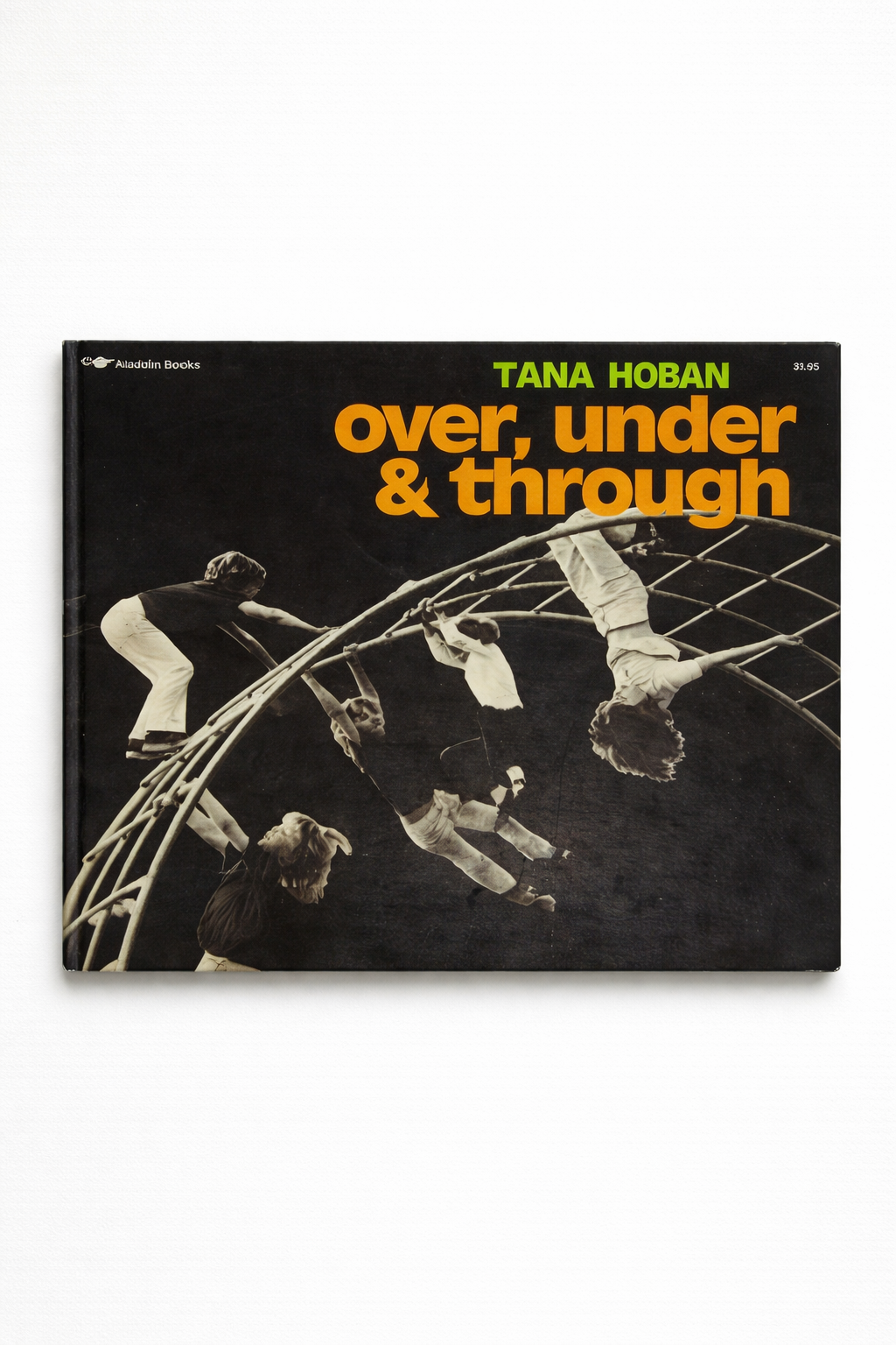 Over, under & through by Tana Hoban, 1973